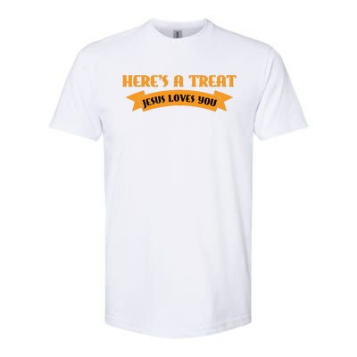 Heres A Treat Jesus Halloween Jesus Loves You Softstyle CVC T-Shirt