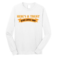 Heres A Treat Jesus Halloween Jesus Loves You Long Sleeve Shirt