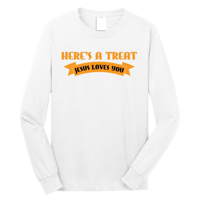 Heres A Treat Jesus Halloween Jesus Loves You Long Sleeve Shirt