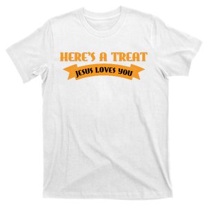 Heres A Treat Jesus Halloween Jesus Loves You T-Shirt