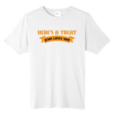 Heres A Treat Jesus Halloween Jesus Loves You Tall Fusion ChromaSoft Performance T-Shirt