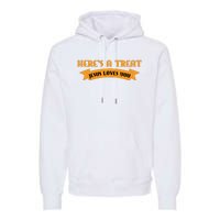 Heres A Treat Jesus Halloween Jesus Loves You Premium Hoodie