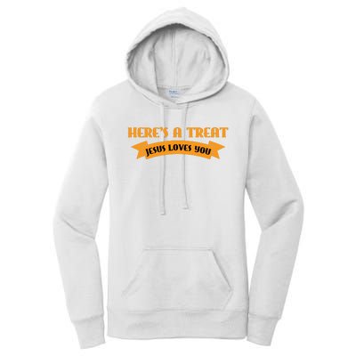 Heres A Treat Jesus Halloween Jesus Loves You Women's Pullover Hoodie