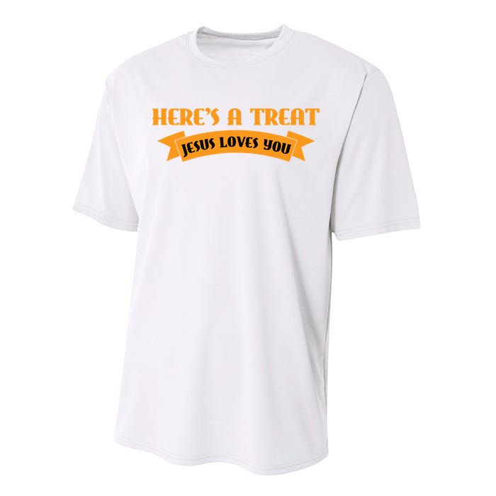 Heres A Treat Jesus Halloween Jesus Loves You Performance Sprint T-Shirt