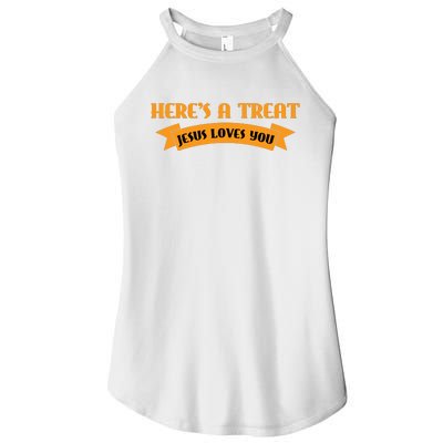 Heres A Treat Jesus Halloween Jesus Loves You Women's Perfect Tri Rocker Tank