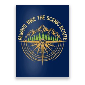 Hiking Always Take The Scenic Route Camping Gift Poster