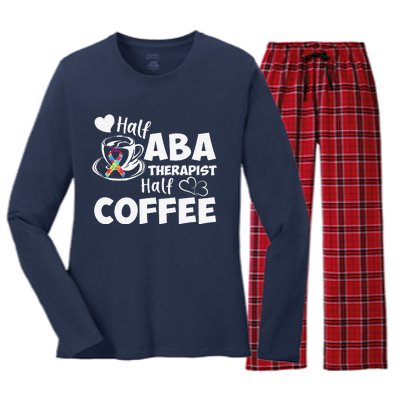 Half ABA Therapist Half Coffee Cute Behavioral Technician Women's Long Sleeve Flannel Pajama Set 