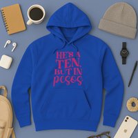 Hes A Ten But In Pesos Hoodie