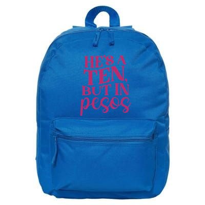 Hes A Ten But In Pesos 16 in Basic Backpack