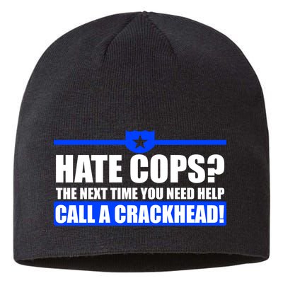Hate Cops? Next Time You Need Help Sustainable Beanie