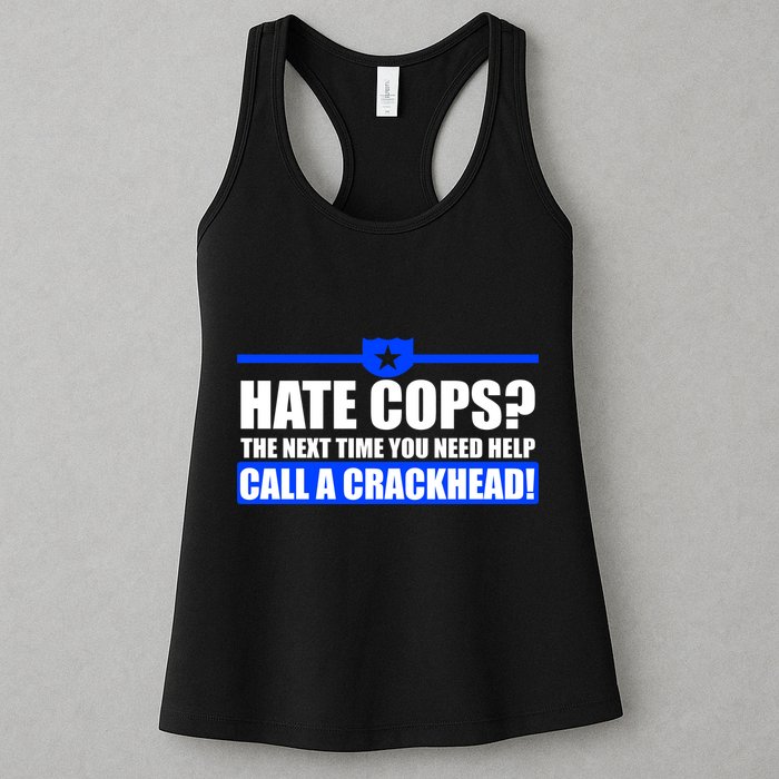 Hate Cops? Next Time You Need Help Womens Tank Top