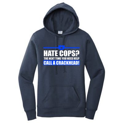 Hate Cops? Next Time You Need Help Women's Pullover Hoodie