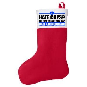 Hate Cops? Next Time You Need Help Felt Holiday Christmas Stocking