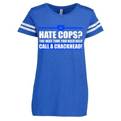 Hate Cops? Next Time You Need Help Enza Ladies Jersey Football T-Shirt