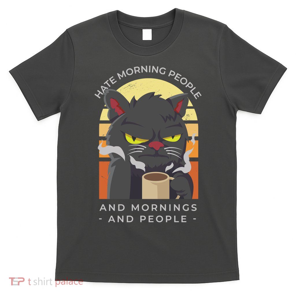 Hate Morning People Cat Funny T-Shirt