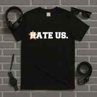 Hate Us Houston Baseball Star T-Shirt