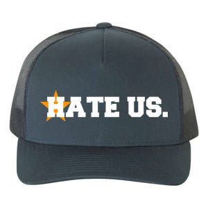 Hate Us Houston Baseball Star Yupoong Adult 5-Panel Trucker Hat