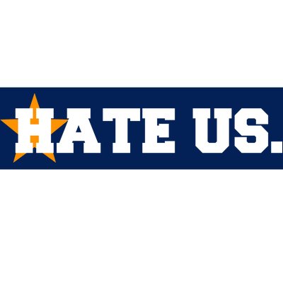 Hate Us Houston Baseball Star Bumper Sticker