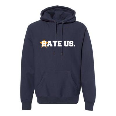 Hate Us Houston Baseball Star Premium Hoodie