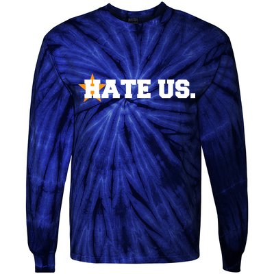 Hate Us Houston Baseball Star Tie-Dye Long Sleeve Shirt