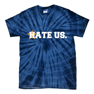 Hate Us Houston Baseball Star Tie-Dye T-Shirt