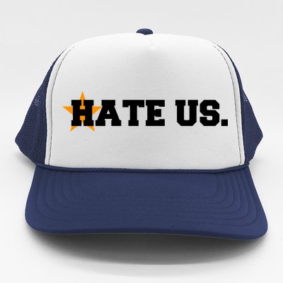 Hate Us Houston Baseball Star Trucker Hat