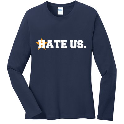 Hate Us Houston Baseball Star Ladies Long Sleeve Shirt