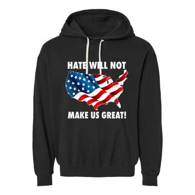 Hate Will Not Make Us Great Garment-Dyed Fleece Hoodie