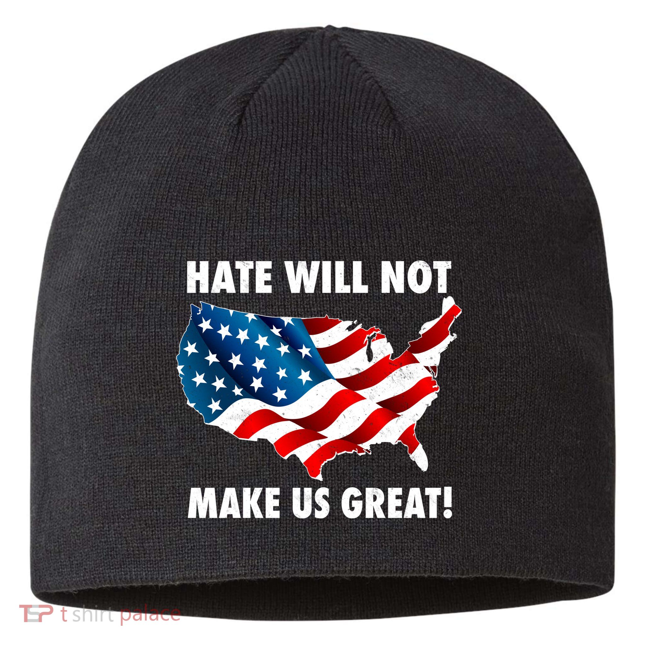 Hate Will Not Make Us Great Sustainable Beanie