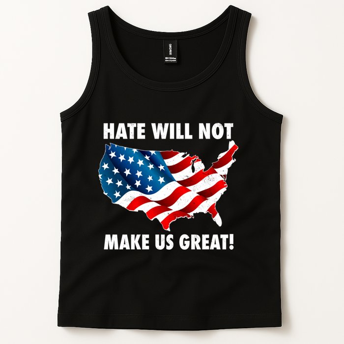 Hate Will Not Make Us Great Tank Top
