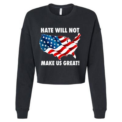 Hate Will Not Make Us Great Cropped Pullover Crew