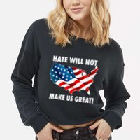 Hate Will Not Make Us Great Cropped Pullover Crew