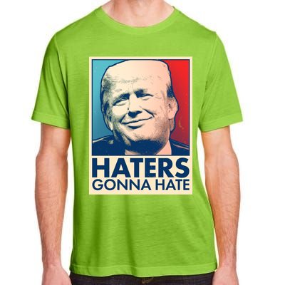 Haters Gonna Hate Poster Pro Trump Adult ChromaSoft Performance T-Shirt