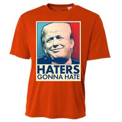 Haters Gonna Hate Poster Pro Trump Cooling Performance Crew T-Shirt