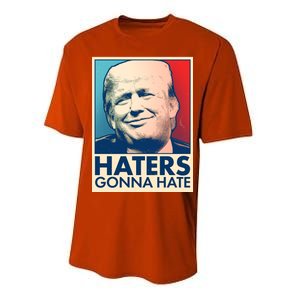 Haters Gonna Hate Poster Pro Trump Performance Sprint T-Shirt