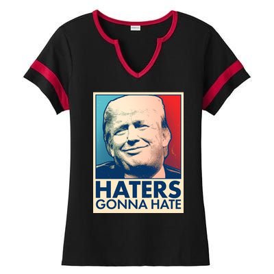 Haters Gonna Hate Poster Pro Trump Ladies Halftime Notch Neck Tee