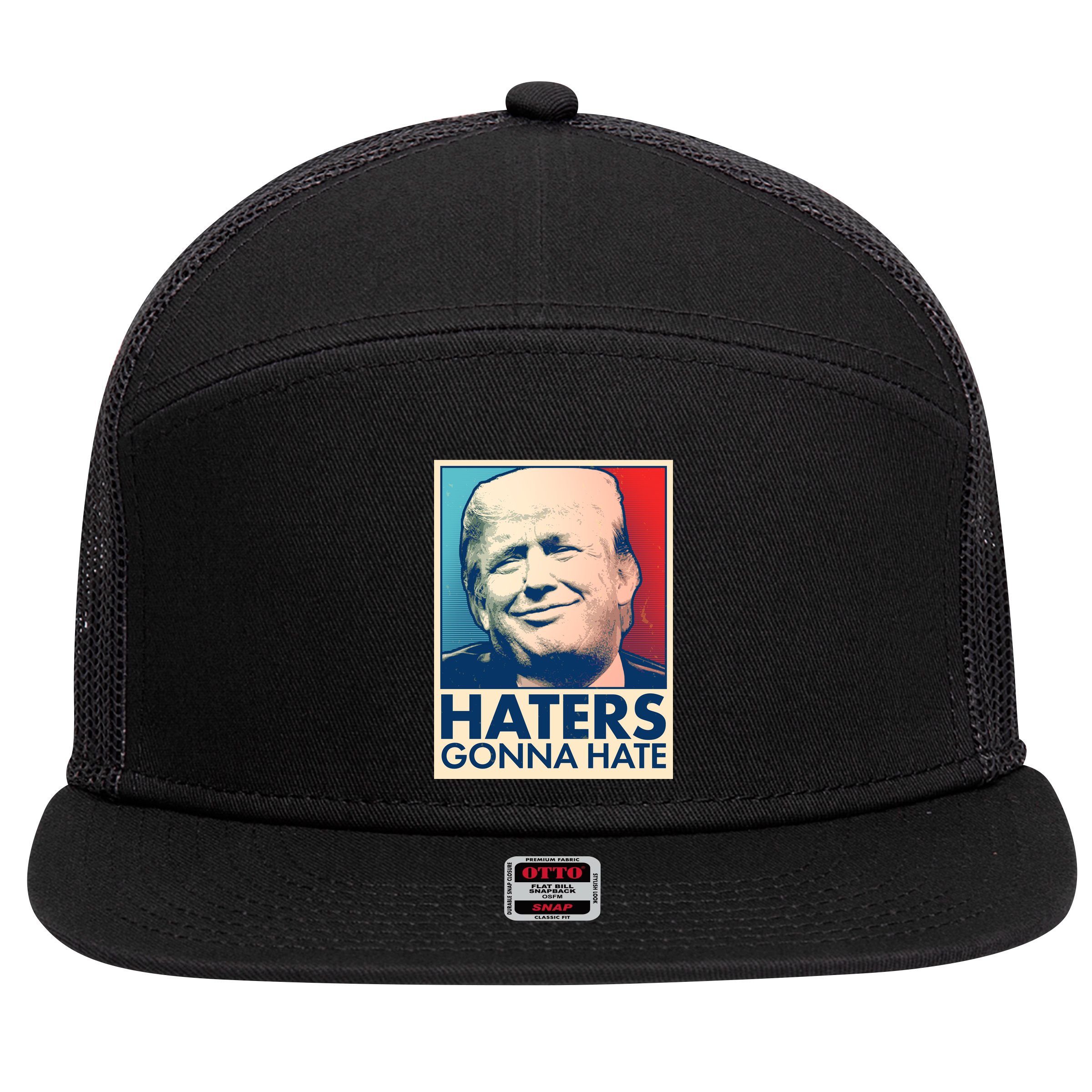 Haters Gonna Hate Poster Pro Trump 7 Panel Mesh Trucker Snapback Hat