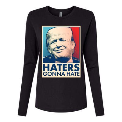 Haters Gonna Hate Poster Pro Trump Womens Cotton Relaxed Long Sleeve T-Shirt