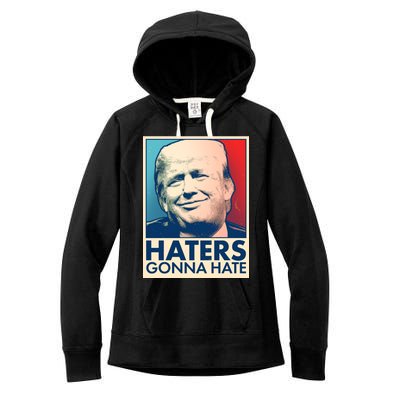 Haters Gonna Hate Poster Pro Trump Women's Fleece Hoodie