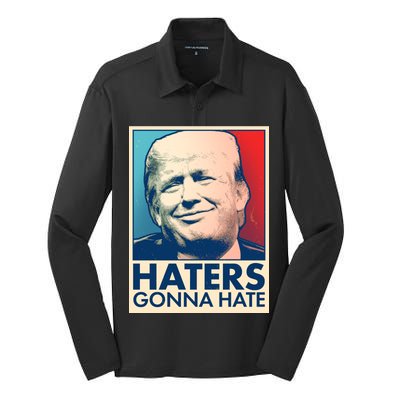 Haters Gonna Hate Poster Pro Trump Silk Touch Performance Long Sleeve Polo