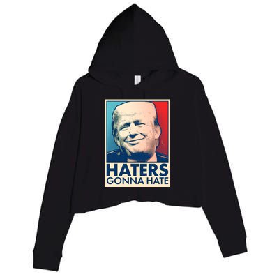 Haters Gonna Hate Poster Pro Trump Crop Fleece Hoodie