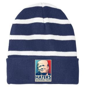 Haters Gonna Hate Poster Pro Trump Striped Beanie with Solid Band