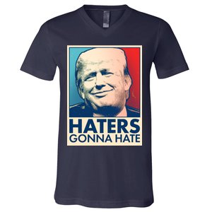 Haters Gonna Hate Poster Pro Trump V-Neck T-Shirt