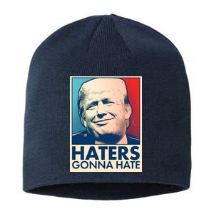 Haters Gonna Hate Poster Pro Trump Sustainable Beanie