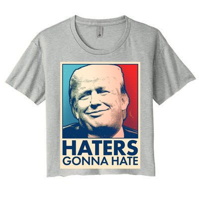 Haters Gonna Hate Poster Pro Trump Women's Crop Top Tee