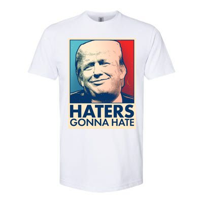 Haters Gonna Hate Poster Pro Trump Softstyle® CVC T-Shirt