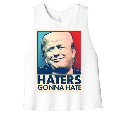 Haters Gonna Hate Poster Pro Trump Women's Racerback Cropped Tank