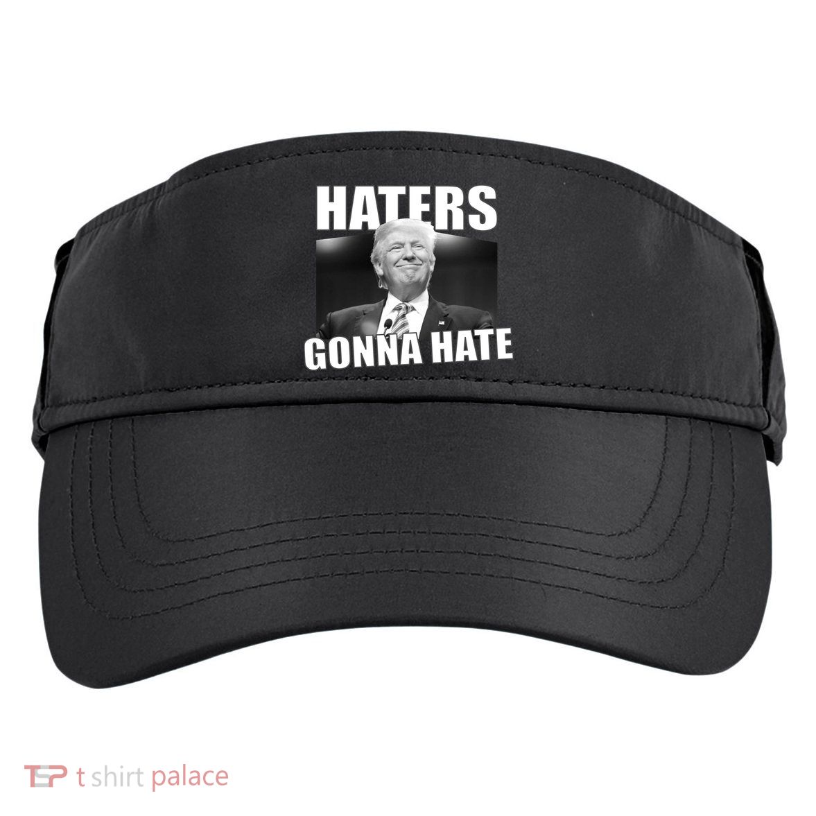 Haters Gonna Hate Trump Adult Drive Performance Visor