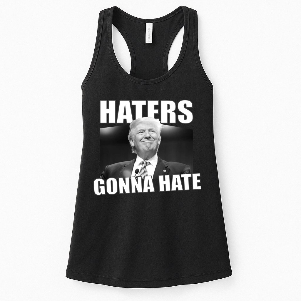 Haters Gonna Hate Trump Womens Tank Top
