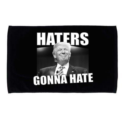 Haters Gonna Hate Trump Microfiber Hand Towel